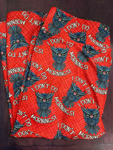 Don't Do Mornings Capris