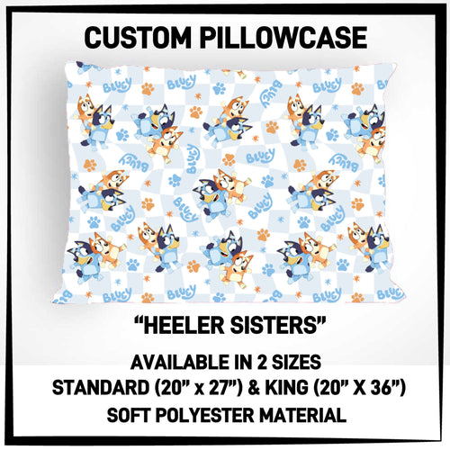 Heeler Sisters Pillowcase